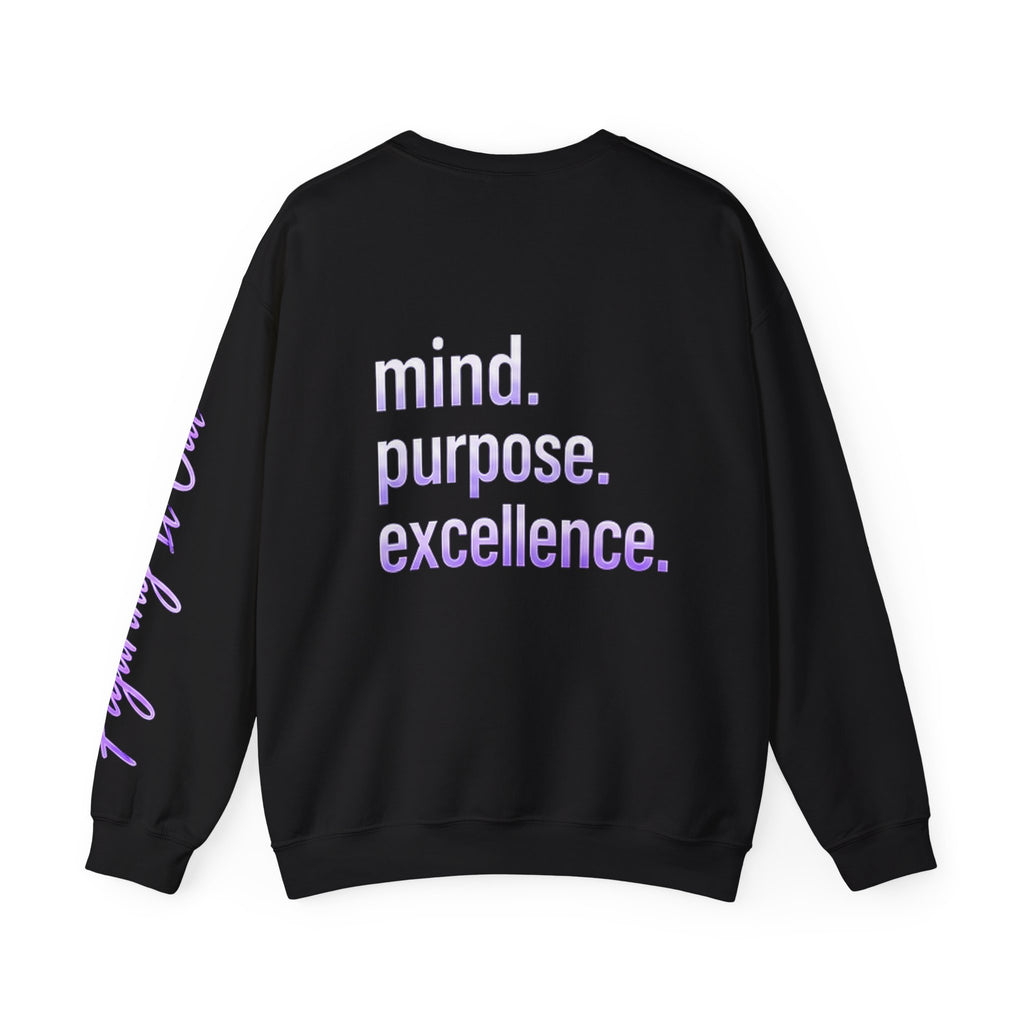 Expect Greater Mind Purpose Excellence Crewneck Sweatshirt